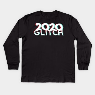 2020 glitch is almost over. 2020 already Sucks! Worst Year ever! Kids Long Sleeve T-Shirt